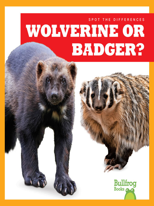 Title details for Wolverine or Badger? by Jenna Lee Gleisner - Available
